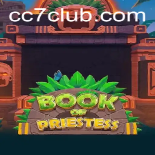Unveiling the Mystical World of 'Book of Priestess': Exploring the Enigmatic Gameplay and 'cc7' Connection